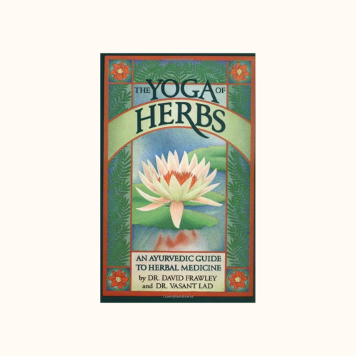 The Yoga of Herbs